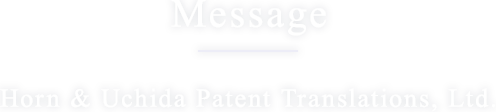 Message Horn & Uchida Patent Translations, Ltd.