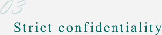 03 Strict confidentiality
